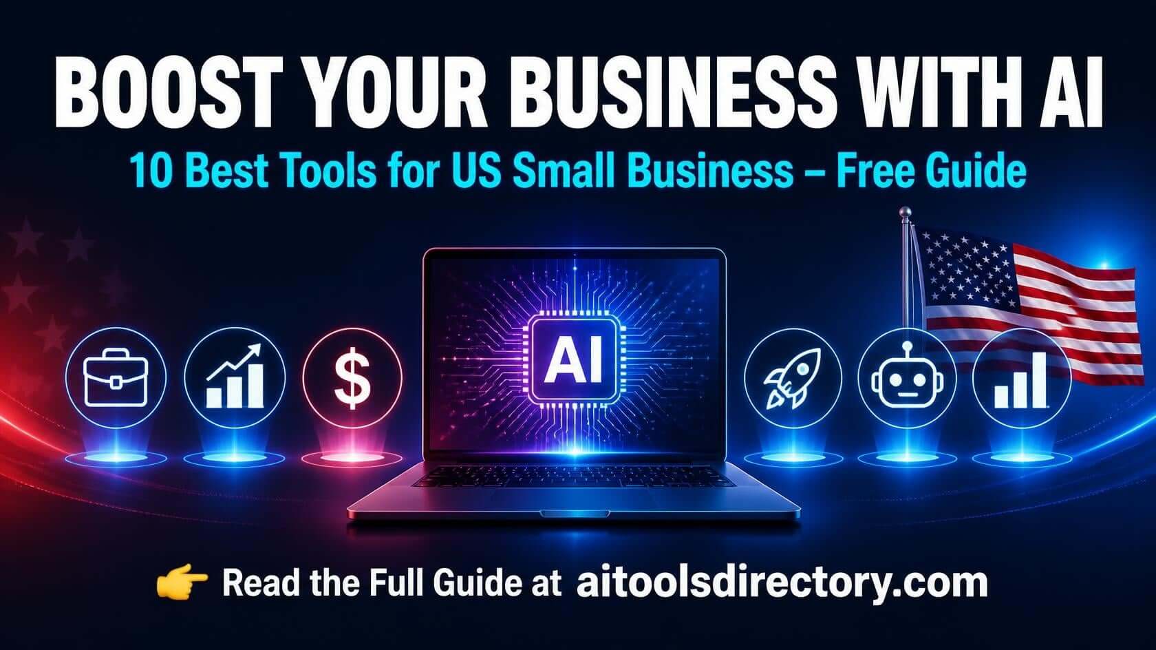 Boost your US small business with AI - 10 best tools for 2026 free guide